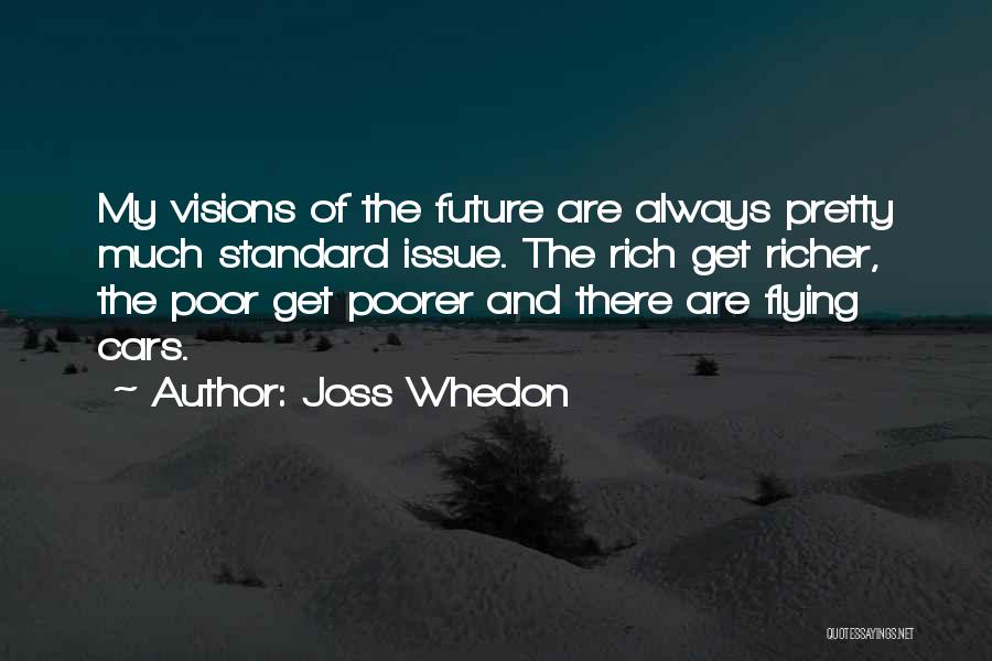Joss Whedon Quotes 761478