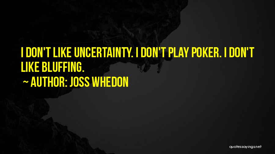 Joss Whedon Quotes 895233