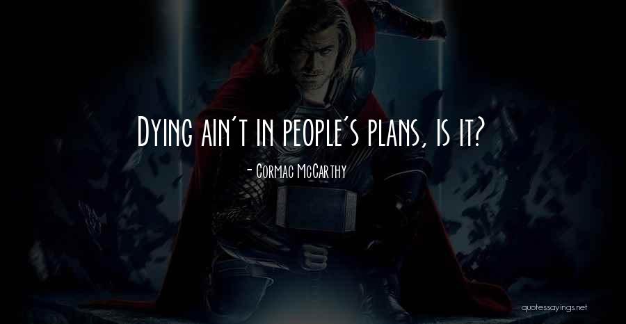 Josslyn Kane Quotes By Cormac McCarthy Josslyn Kane Quotes By Cormac McCarthy