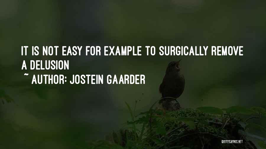 Jostein Gaarder Quotes 1221116