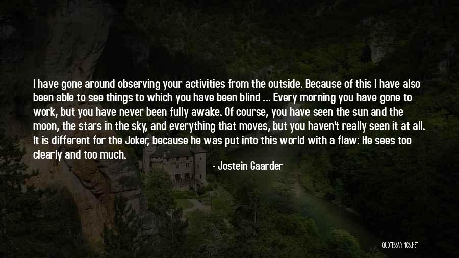 Jostein Gaarder Quotes 2268378