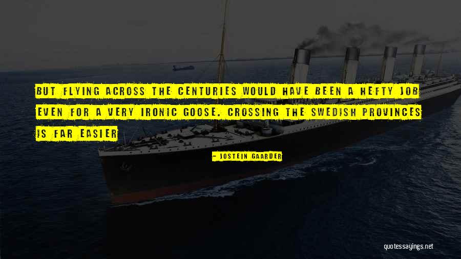 Jostein Gaarder Quotes 271435 Jostein Gaarder Quotes 271435