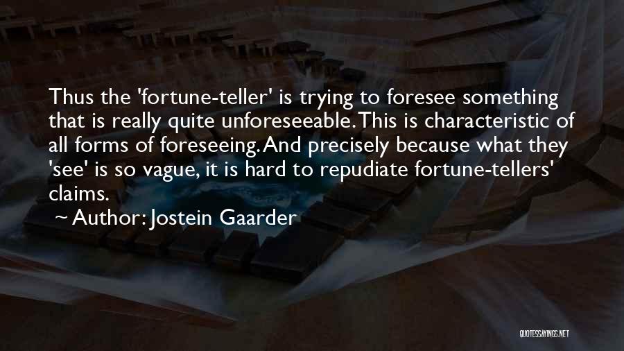 Jostein Gaarder Quotes 838858