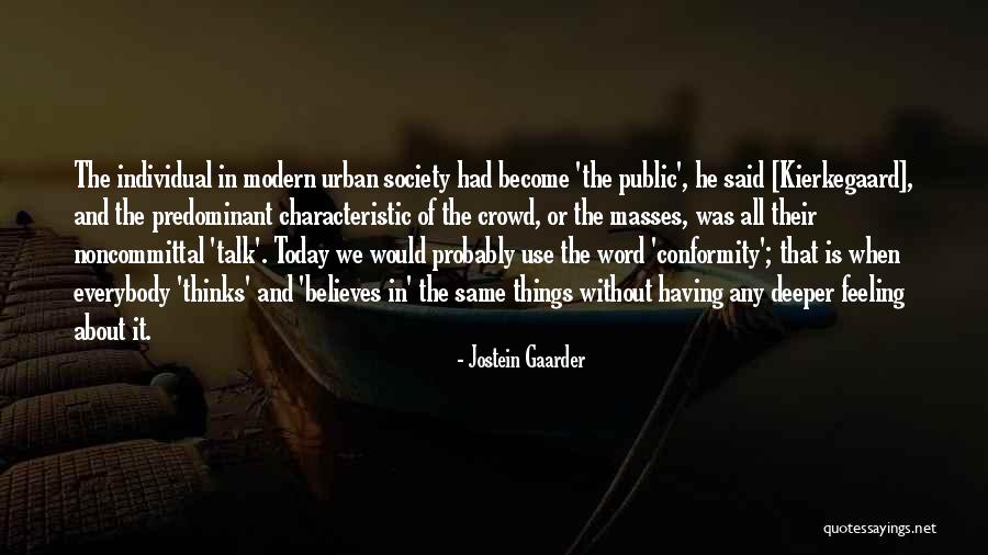 Jostein Gaarder Sophie S World Quotes By Jostein Gaarder Jostein Gaarder Sophie S World Quotes By Jostein Gaarder
