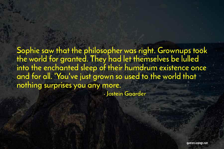 Jostein Gaarder Sophie S World Quotes By Jostein Gaarder Jostein Gaarder Sophie S World Quotes By Jostein Gaarder