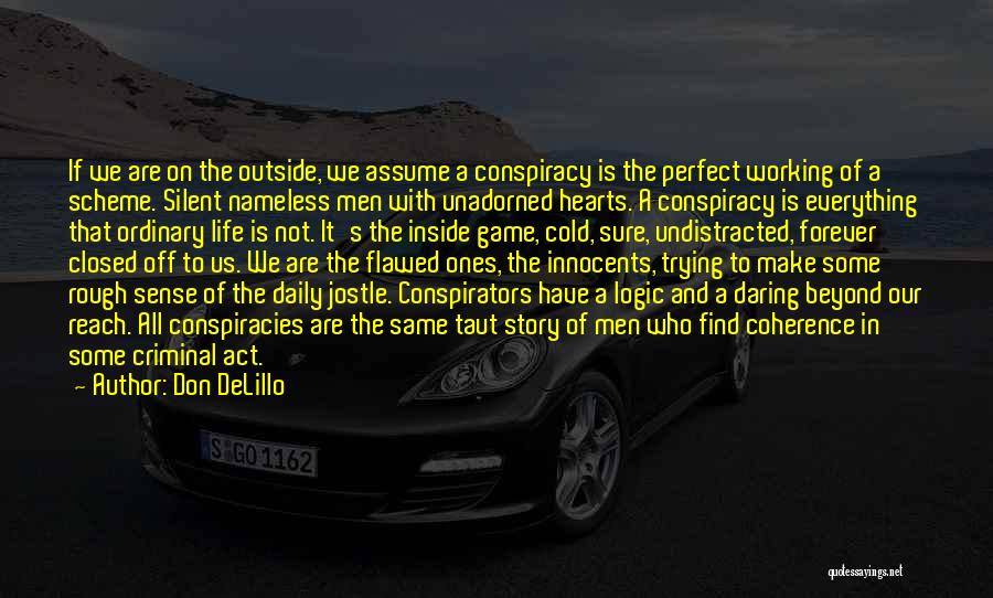 Jostle Quotes By Don DeLillo