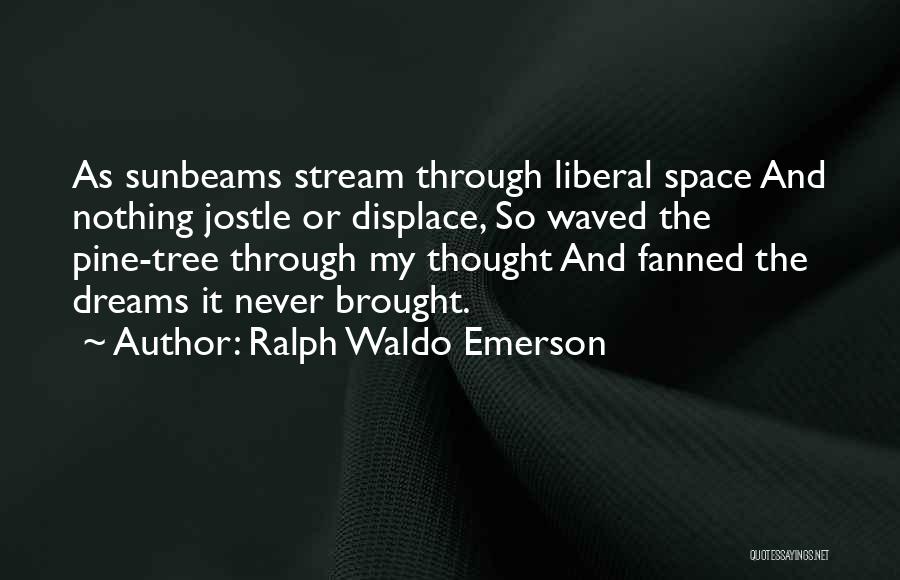 Jostle Quotes By Ralph Waldo Emerson