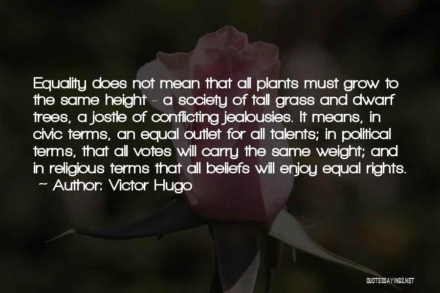 Jostle Quotes By Victor Hugo