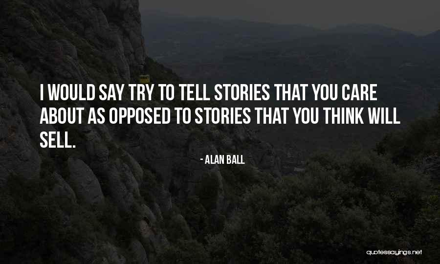Jostled Around Quotes By Alan Ball Jostled Around Quotes By Alan Ball