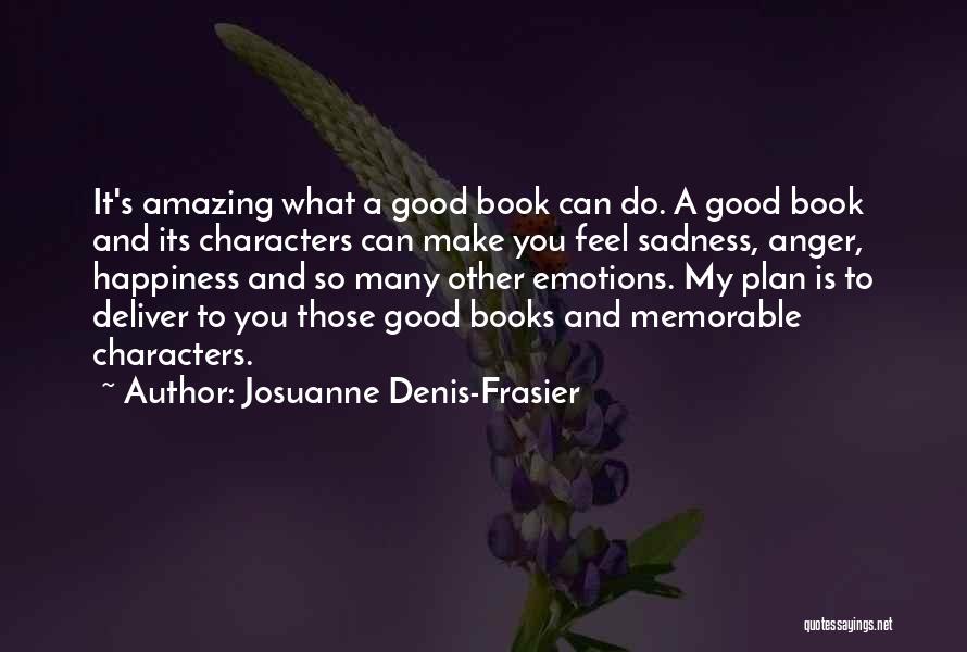 Josuanne Denis-Frasier Quotes 634907