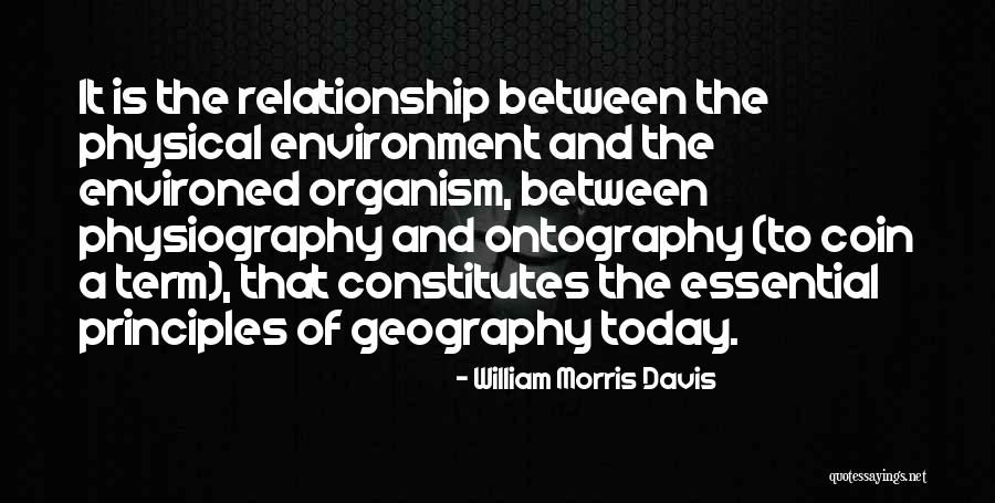Josue Flores Quotes By William Morris Davis Josue Flores Quotes By William Morris Davis