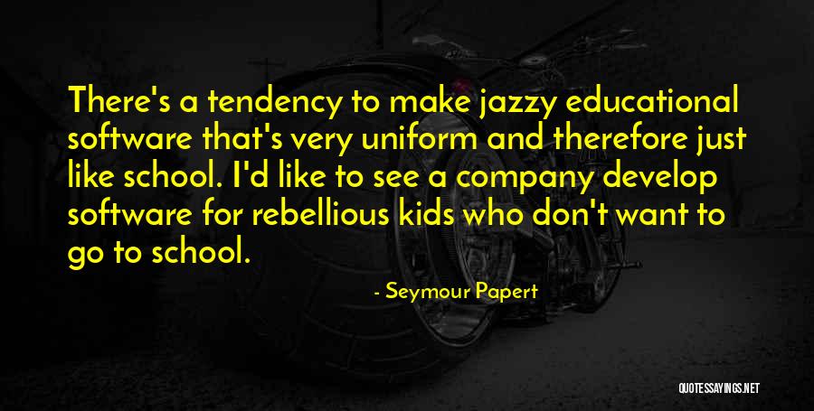 Josune Bereziartus Height Quotes By Seymour Papert Josune Bereziartus Height Quotes By Seymour Papert