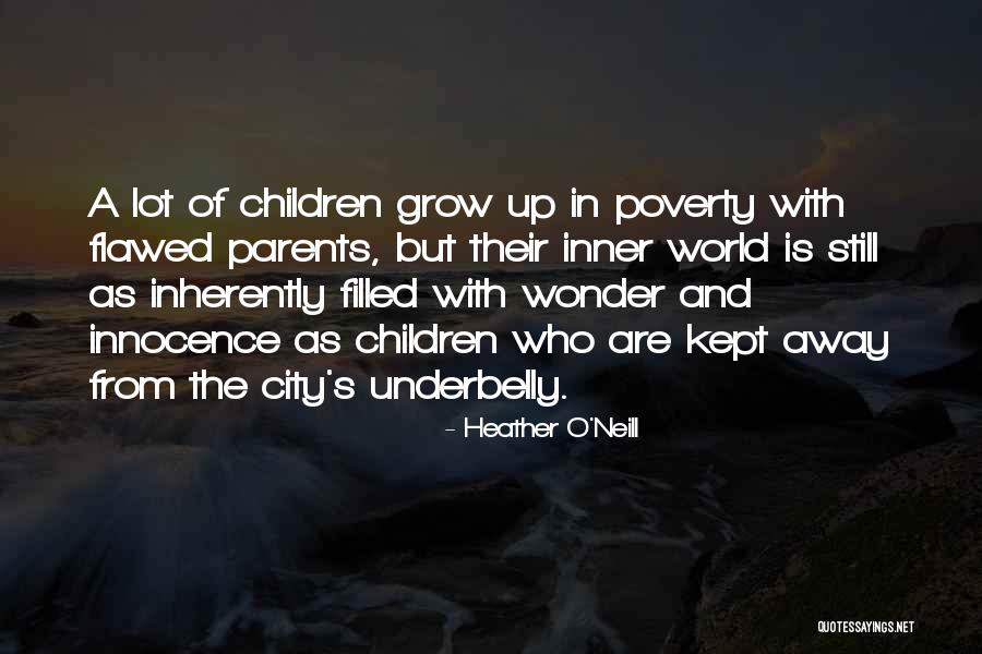Josyane Gibert Quotes By Heather O'Neill Josyane Gibert Quotes By Heather O'Neill