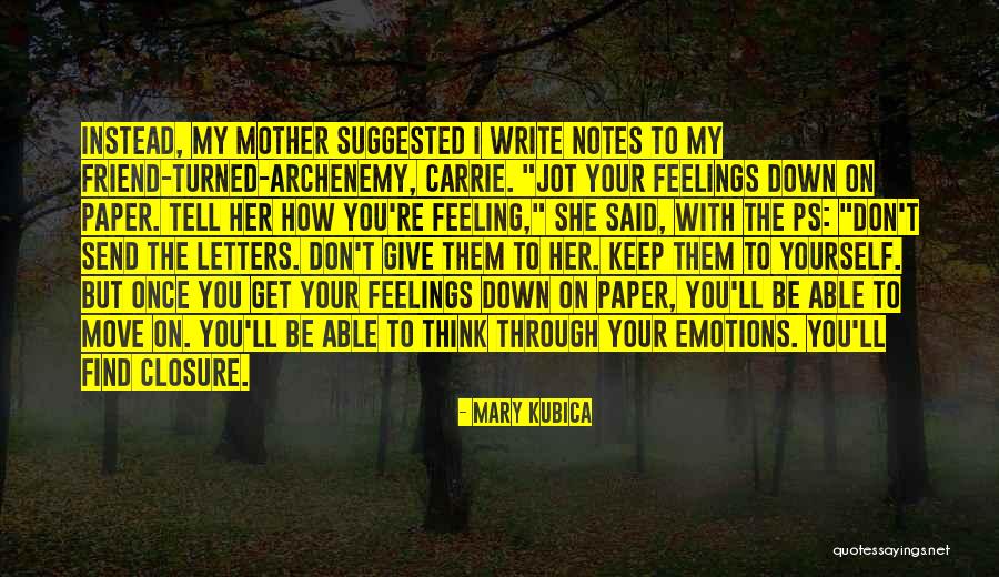 Jot Down Quotes By Mary Kubica Jot Down Quotes By Mary Kubica