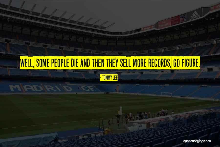Jotting Quotes By Tommy Lee Jotting Quotes By Tommy Lee