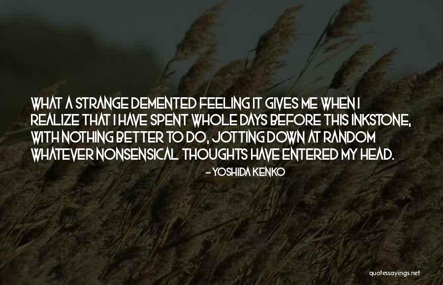 Jotting Quotes By Yoshida Kenko Jotting Quotes By Yoshida Kenko
