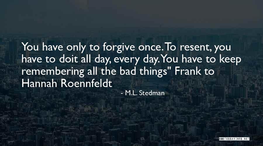 Jottings From The Granite Quotes By M.L. Stedman Jottings From The Granite Quotes By M.L. Stedman