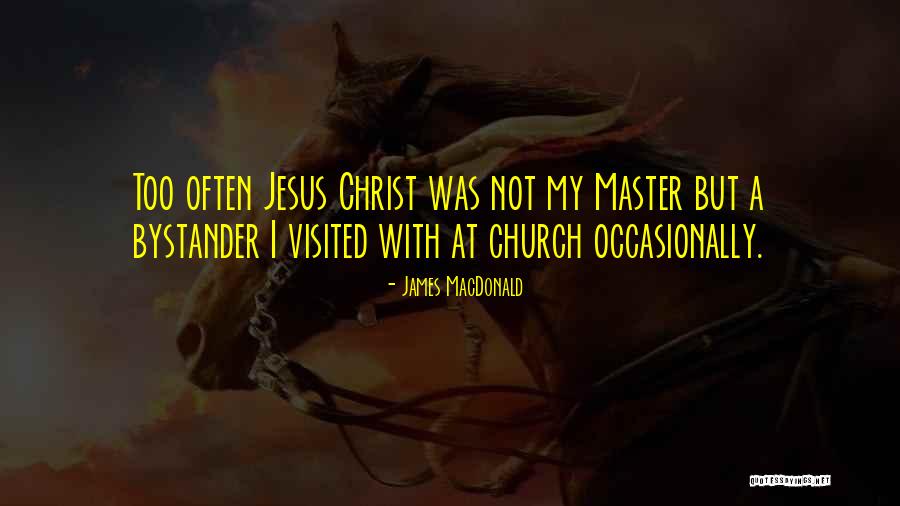 Jouanneau Andre Quotes By James MacDonald Jouanneau Andre Quotes By James MacDonald