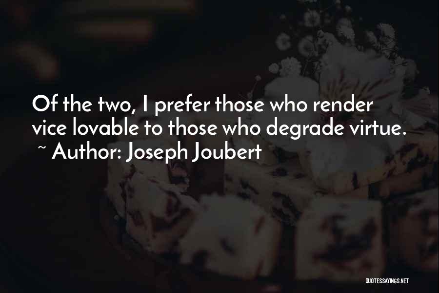 Joubert Quotes By Joseph Joubert