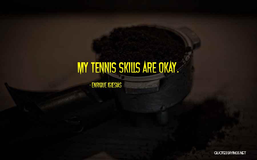 Joubran Flint Quotes By Enrique Iglesias Joubran Flint Quotes By Enrique Iglesias