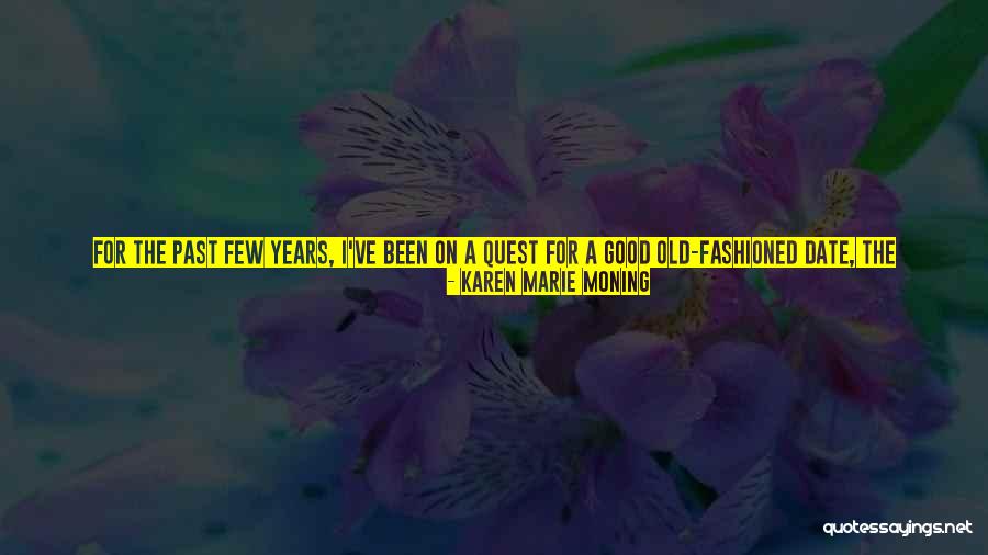 Joues Creuses Quotes By Karen Marie Moning Joues Creuses Quotes By Karen Marie Moning