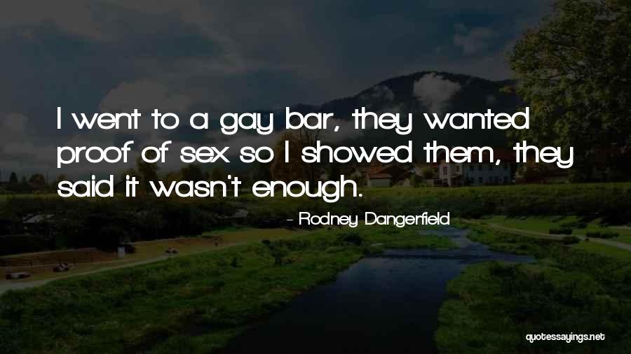 Joughin Cook Quotes By Rodney Dangerfield Joughin Cook Quotes By Rodney Dangerfield