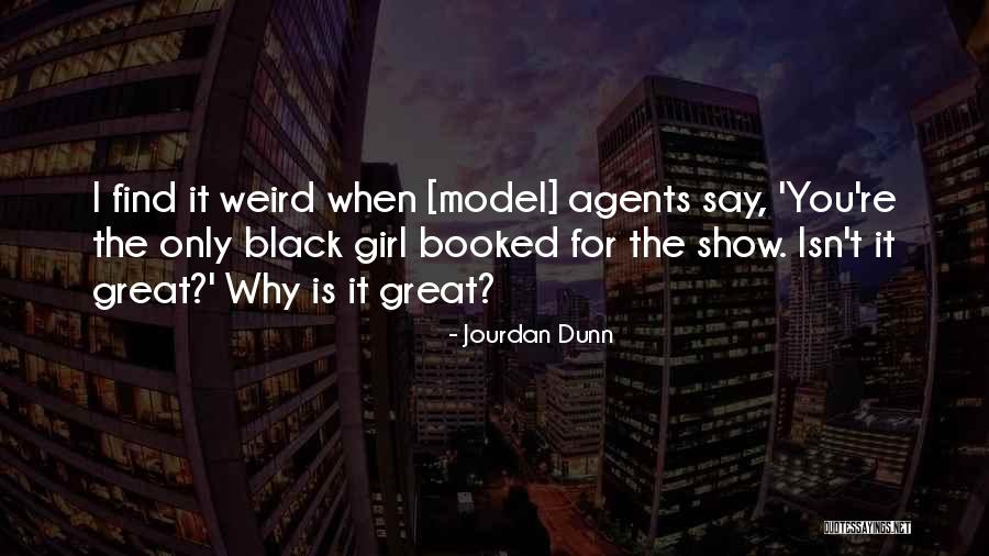 Jourdan Dunn Quotes 2069534 Jourdan Dunn Quotes 2069534