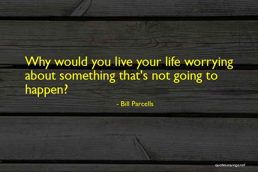 Jourden Holman Quotes By Bill Parcells Jourden Holman Quotes By Bill Parcells
