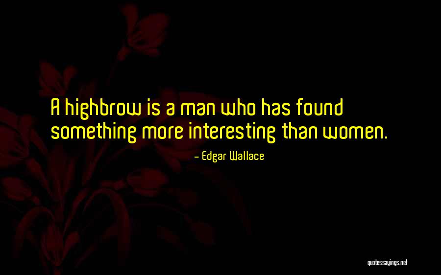 Jouret Iv Quotes By Edgar Wallace Jouret Iv Quotes By Edgar Wallace