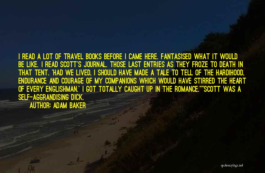 Journal Entries Quotes By Adam Baker