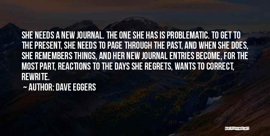 Journal Entries Quotes By Dave Eggers