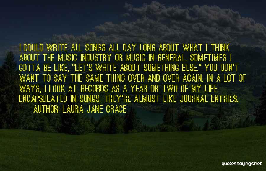 Journal Entries Quotes By Laura Jane Grace