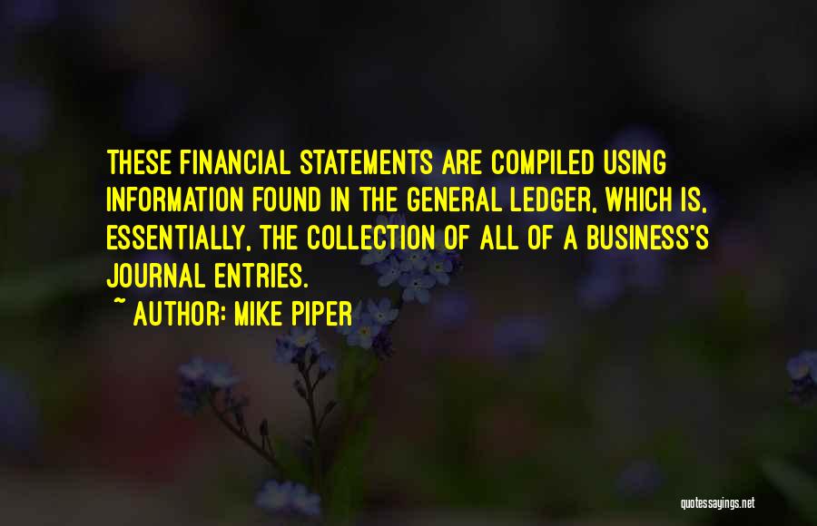 Journal Entries Quotes By Mike Piper