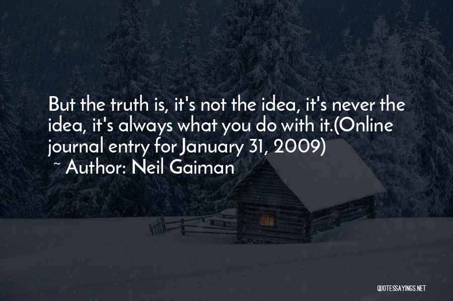 Journal Entry Quotes By Neil Gaiman