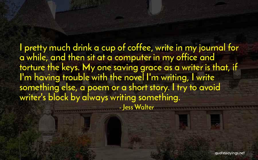 Journal Of A Novel Quotes By Jess Walter Journal Of A Novel Quotes By Jess Walter