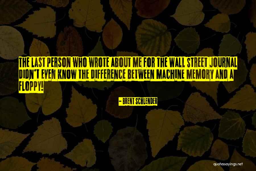 Journal Quotes By Brent Schlender Journal Quotes By Brent Schlender