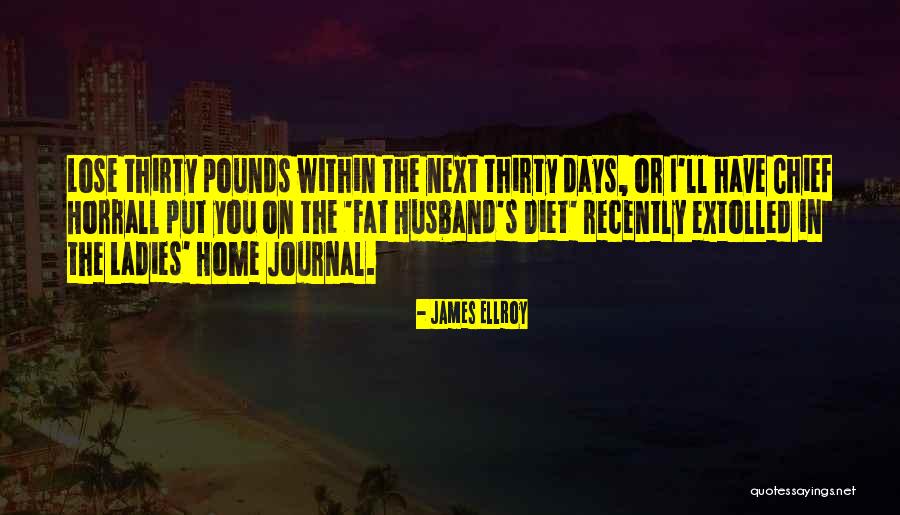 Journal Quotes By James Ellroy Journal Quotes By James Ellroy
