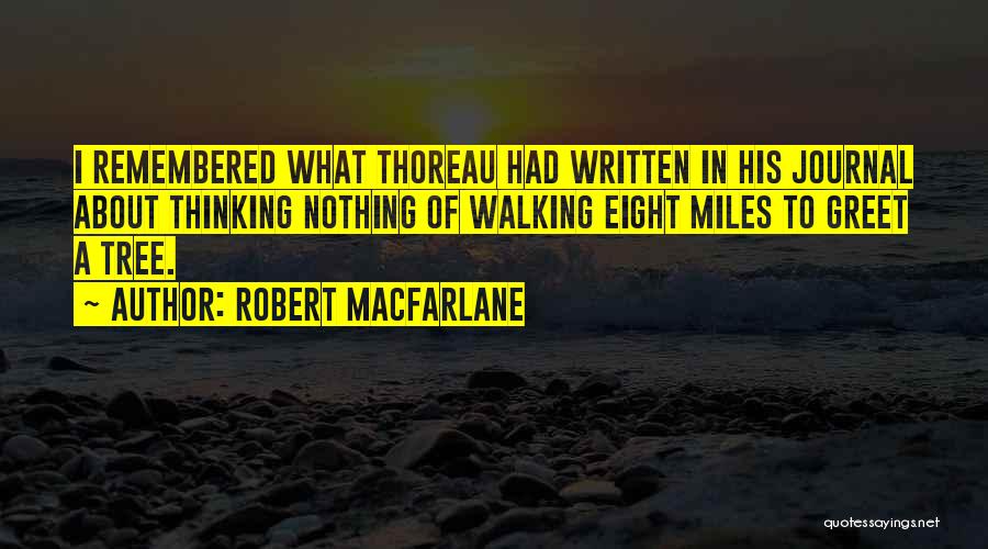 Journal Quotes By Robert Macfarlane