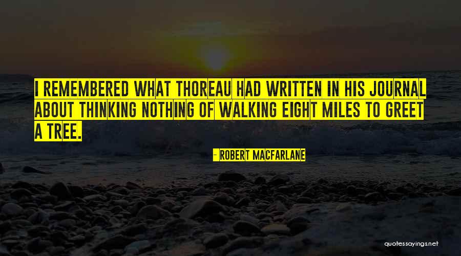 Journal Quotes By Robert Macfarlane Journal Quotes By Robert Macfarlane