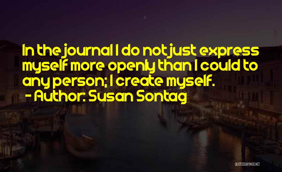Journal Quotes By Susan Sontag