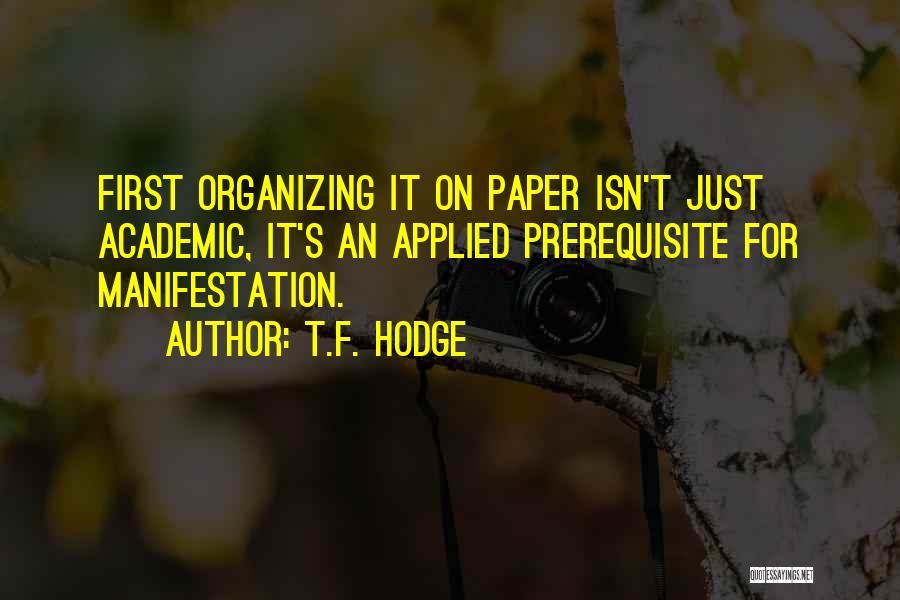 Journal Quotes By T.F. Hodge