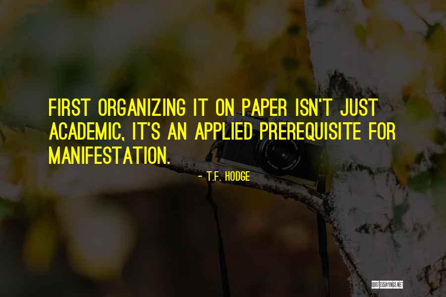 Journal Quotes By T.F. Hodge Journal Quotes By T.F. Hodge