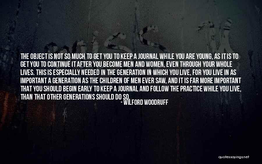 Journal Quotes By Wilford Woodruff