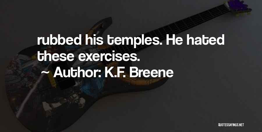 Journal Responses Quotes By K.F. Breene