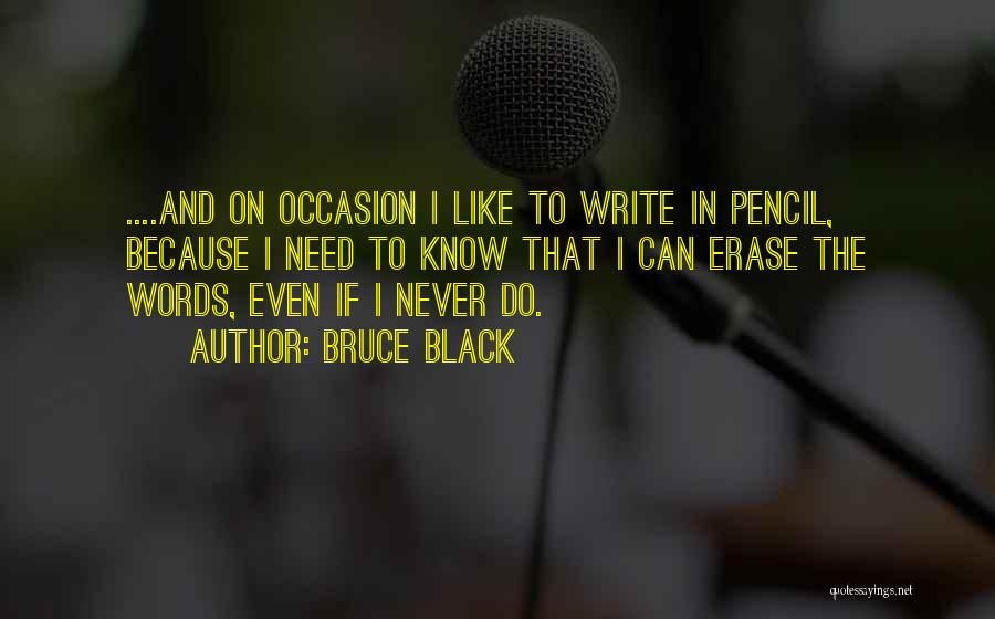 Journaling Quotes By Bruce Black