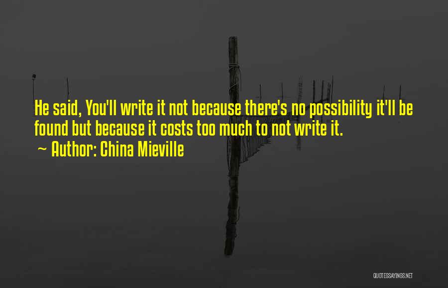 Journaling Quotes By China Mieville