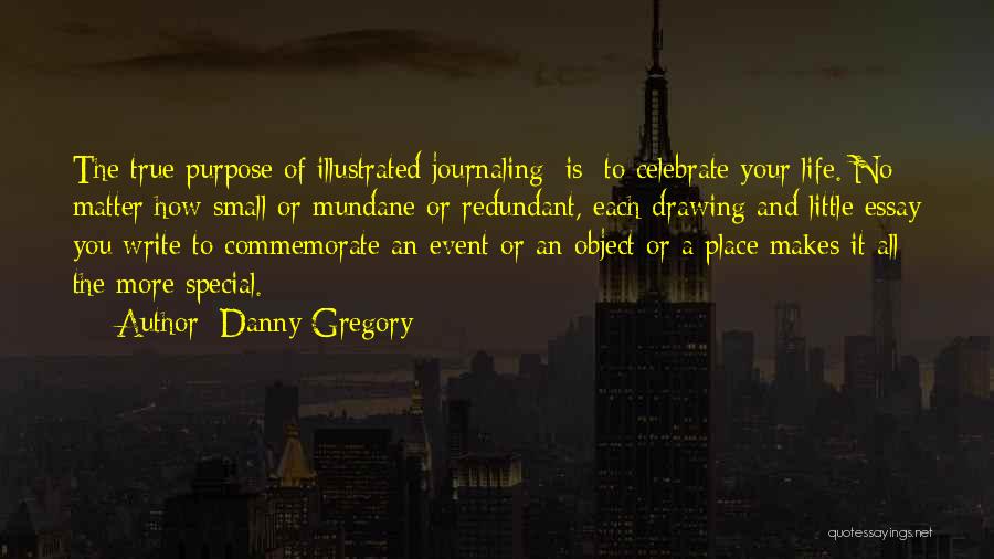 Journaling Quotes By Danny Gregory