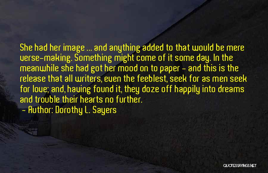 Journaling Quotes By Dorothy L. Sayers