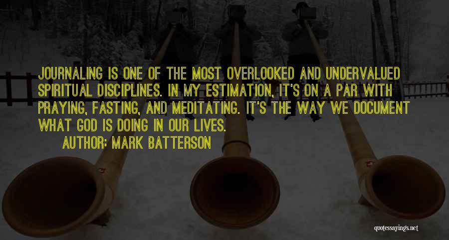 Journaling Quotes By Mark Batterson