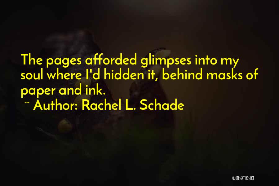 Journaling Quotes By Rachel L. Schade